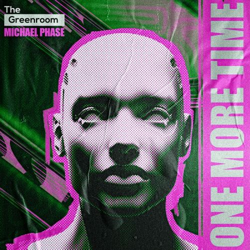 Michael Phase - One More Time (Extended Mix) [The Greenroom].mp3