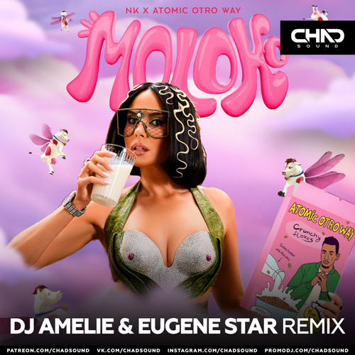 NK X Atomic Otro Way - Moloko (DJ Amelie & Eugene Star Radio Edit).mp3