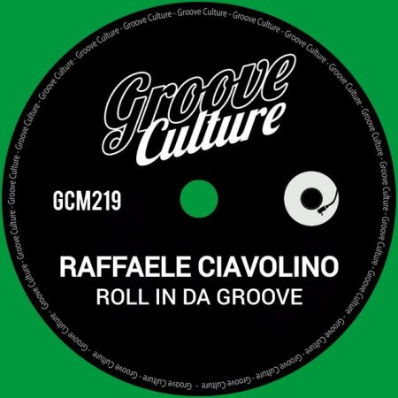 Raffaele Ciavolino - Roll In Da Groove (Original Mix) [2024]