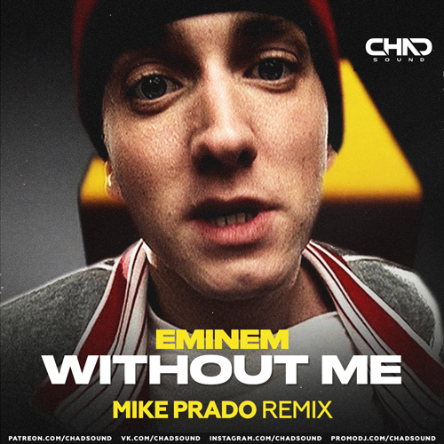 Eminem - Without Me (Mike Prado Radio Edit).mp3