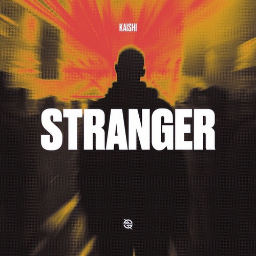 Kaishi - Stranger (Original Mix) [2024]