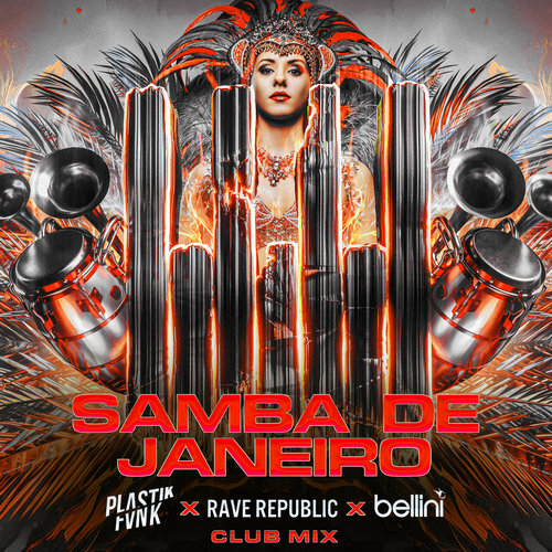 Plastik Funk x Rave Republic x Bellini - Samba De Janeiro (Extended Club Mix) [2024]