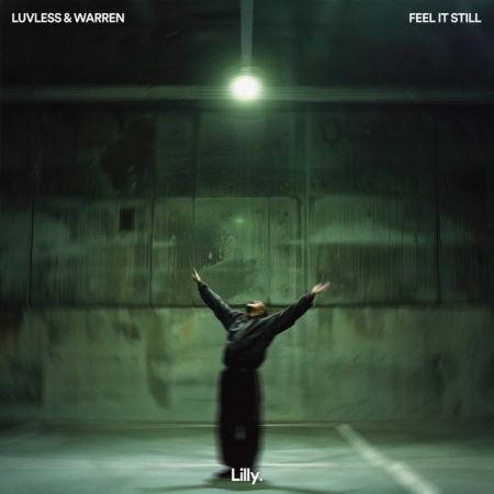 Warren, Luvless - Feel It Still (Original Mix) [2024]