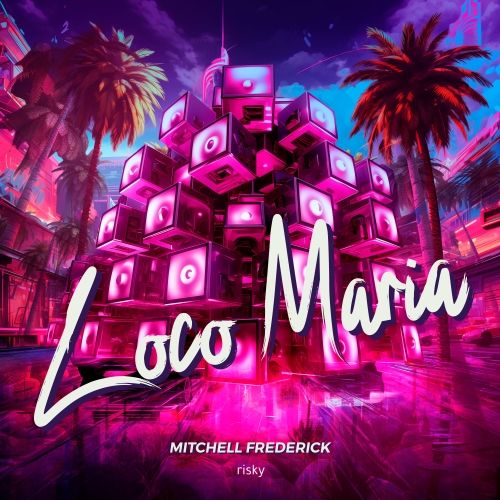 Mitchell Frederick - Loco Maria (Instrumental Mix) [Risky].mp3