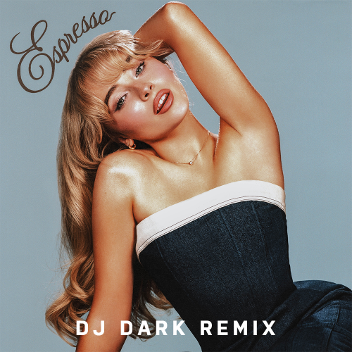 Sabrina Carpenter - Espresso (Dj Dark Remix) [2024]