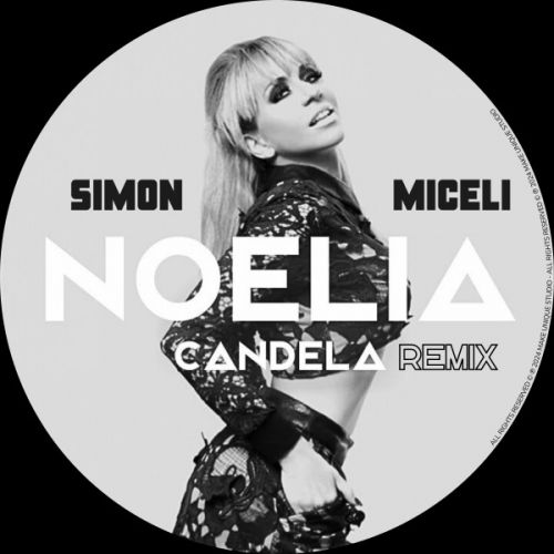 Noelia - Candela (Simon Miceli Remix) [2024]