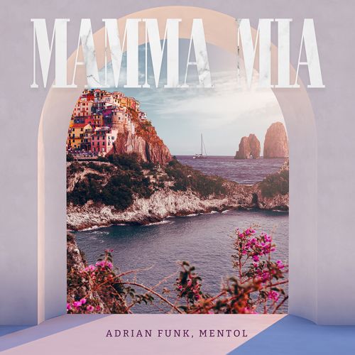 Adrian Funk, Mentol - Mamma Mia [2024]