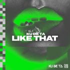 Ku De Ta - Like That (Extended Mix) [2024]