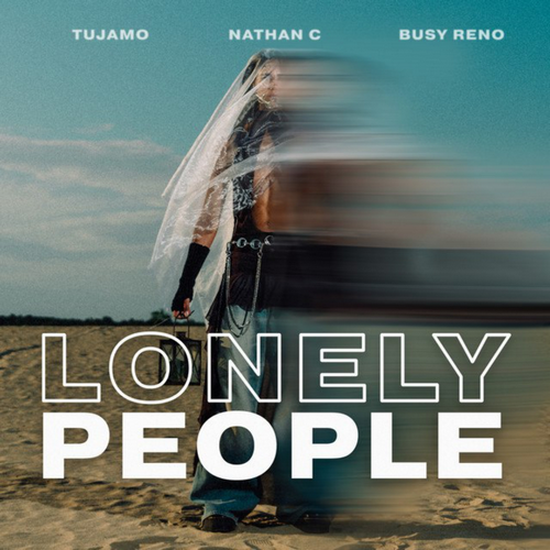Tujamo, Nathan C & Busy Reno - Lonely People (Extended Mix).mp3