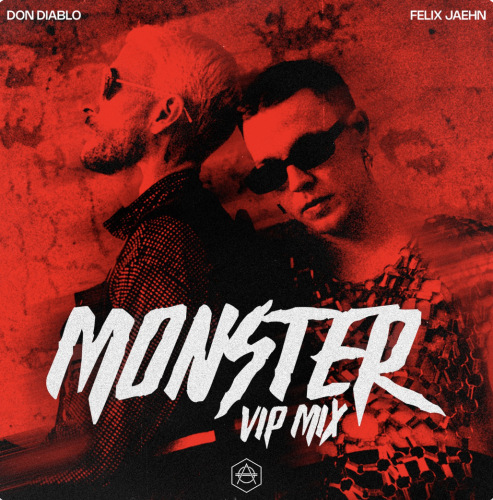 Don Diablo & Felix Jaehn - Monster (Don Diablo Extended Vip Mix) [2024]