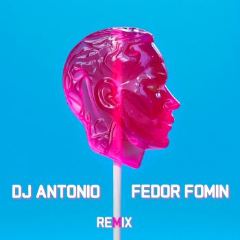   -   (Dj Antonio & Fedor Fomin Remix) [2024]