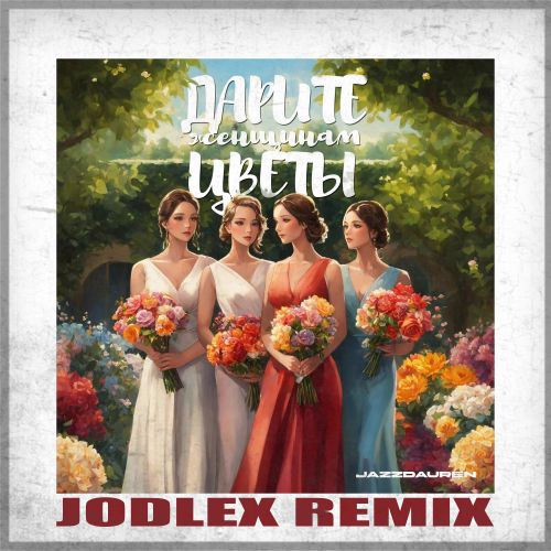 Jazzdauren -    (Jodlex Extended Remix) [2024]