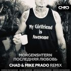 Morgenshtern -   (Chad & Mike Prado Remix) [2024]