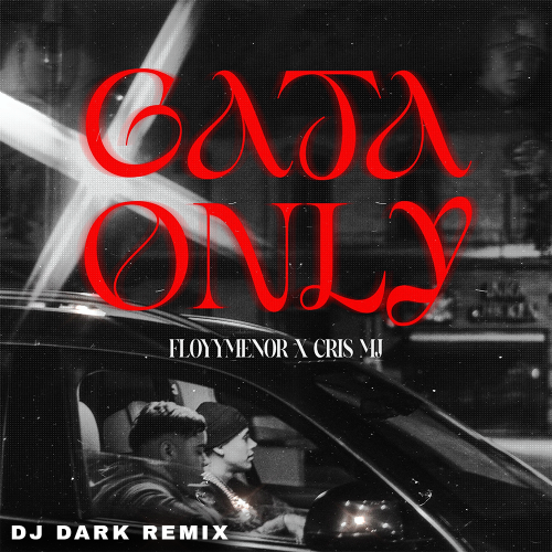 FloyyMenor, Cris MJ - Gata Only (Dj Dark Remix).mp3