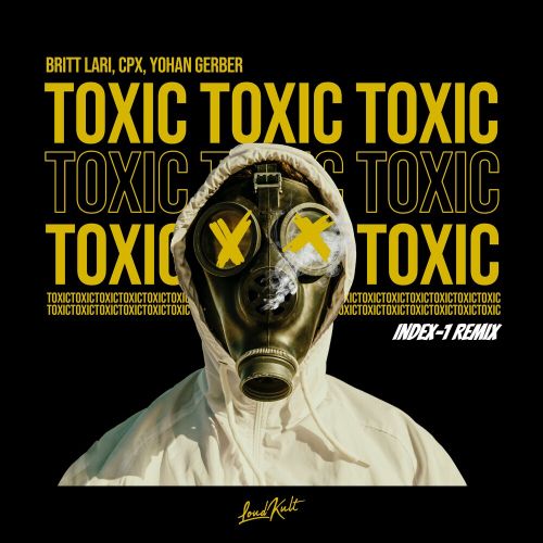 Britt Lari, Coopex & Yohan Gerber - Toxic (Index-1 Remix) [2024]