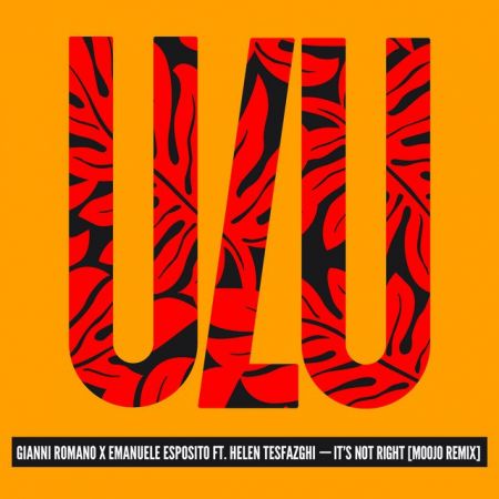 Gianni Romano & Emanuele Esposito & Helen Tesfazghi  It's Not Right (Moojo Remix) [2024]
