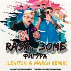 Rasa,  -  (Lehitch & March Remix) [2024]