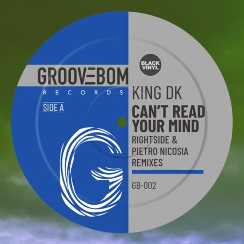 King Dk - Can't Read Your Mind (Rightside Remix) [2021]