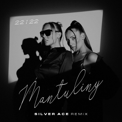 Mantuliny - 22:22 (Silver Ace Remix) [2024]