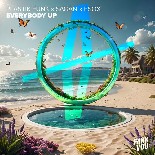 Plastik Funk x Sagan x Esox - Everybody Up (Vip Extended Mix) [2024]