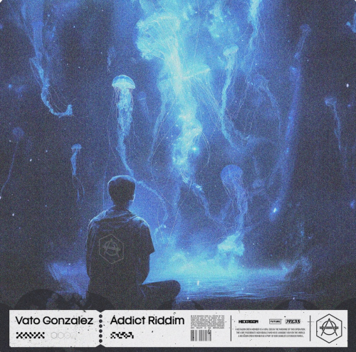 Vato Gonzalez - Addict Riddim (Extended Mix) [2024]