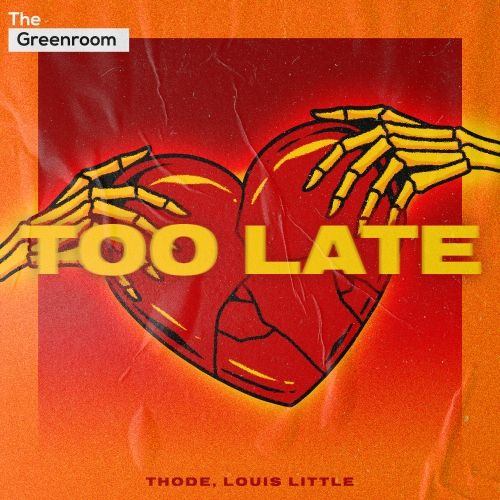 Thode & Louis Little - Too Late (Extended Mix) [2024]