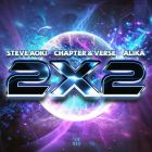 Steve Aoki, Chapter & Verse, Alika - 2x2 (Extended Mix) [2024]