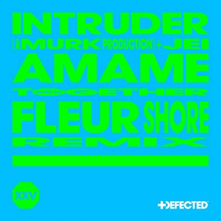 Intruder (A Murk Production) & Jei  Amame (Dunmore Brothers; Intruder (A Murk Production) & Jei  Amame (Fleur Shore Extended Remix) [2024]