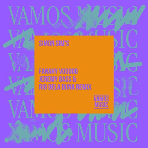 Simon Sim's - Fanahy Voodoo (Jeremy Bass, Rio Dela Duna Extended Mix) [2024]