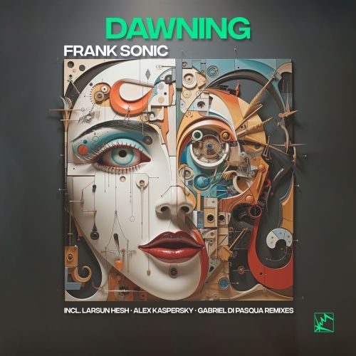 Frank Sonic - Dawning (Original; Larsun Hesh; Gabriel Di Pasqua Remix's) [2024]