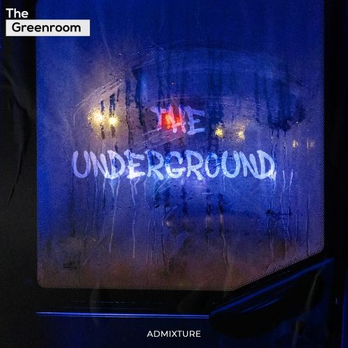 Admixture - The Underground (Extended Mix) [2024]