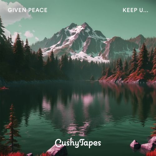 Given Peace & Cushy Tapes - Keep U (Extended Mix) [2024]