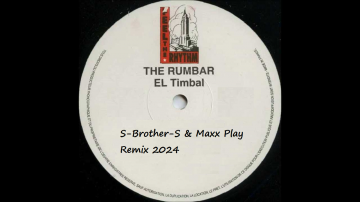 The Rumbar - El Timbal (S-Brother-S & Maxx Play Remix) [2024]