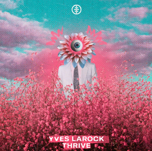Yves Larock - Thrive (Extended Mix) [2024]