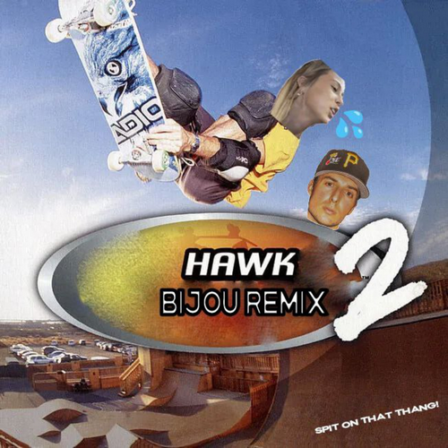Bijou - Hawk Tuah (Original Mix) [2024]