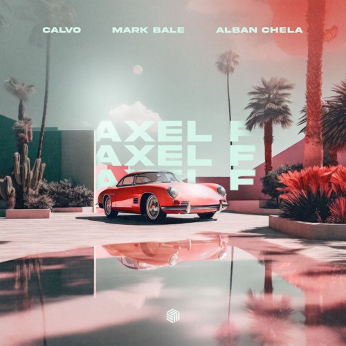 Calvo, Mark Bale & Alban Chela - Axel F (Extended Mix) [2024]