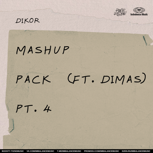 Dikor - Mashup Pack (pt. 4) (feat. Dimas) [2024]
