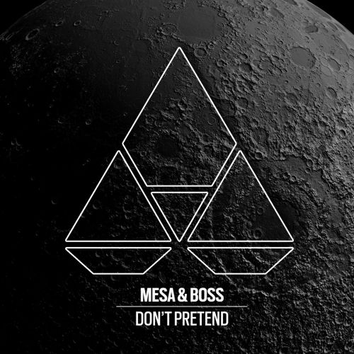 Mesa & Boss - Dont Pretend (Extended; Instrumental Mix's) [2024]