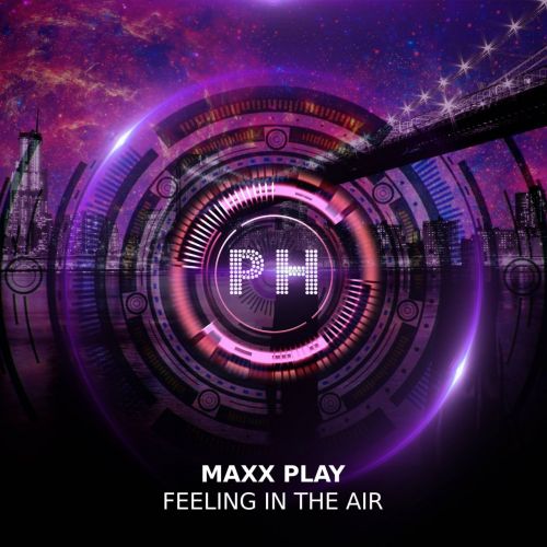 Maxx Play - Feeling In The Air (Orignal Mix) [2024]