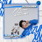 Jazzdauren -    (Glazur & Xm Remix) [2024]