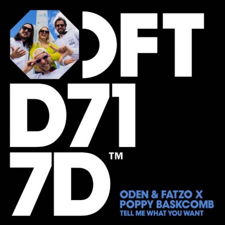 Oden & Fatzo, Poppy Baskcomb - Tell Me What You Want (Extended Mix) [2024]