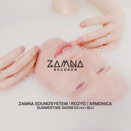 Zamna Soundsystem & Rozyo & Armonica Feat. Blu  Summertime Sadness (Original Mix) [2024]