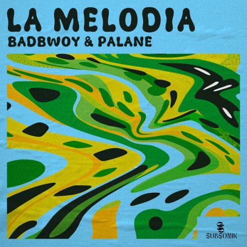 Palane & Badbwoy - La Melodia (Extended Mix) [2024]