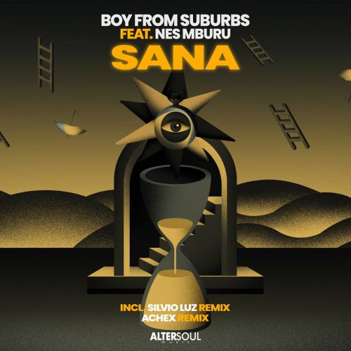 Boy From Suburbs Feat. Nes Mburu - Sana (Original Mix; Silvio Luz Remix; Achex Remix) [2024]