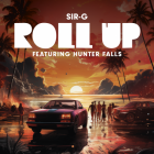 Sir-G Feat. Hunter Falls - Roll Up (Extended Mix; Abelmatic Remix) [2024]