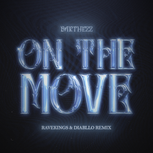 Barthezz - On The Move (Ravekings & Diabllo Remix) [2024]