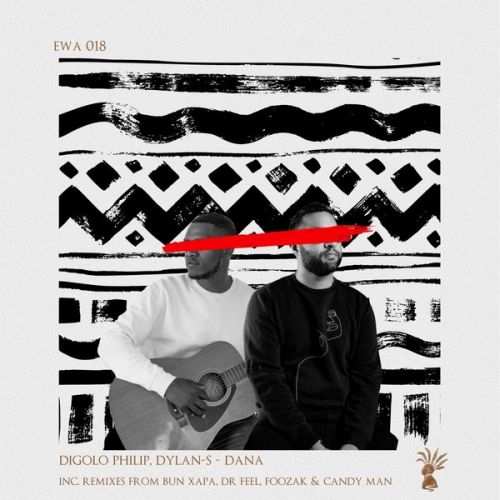 Dylan-S & Digolo Philip - Dana (Bun Xapa Remix) [2024]