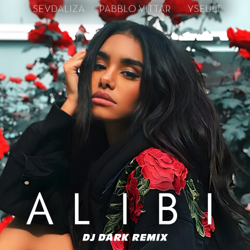 SEVDALIZA - ALIBI FT. PABLLO VITTAR & YSEULT (Dj Dark Remix).mp3