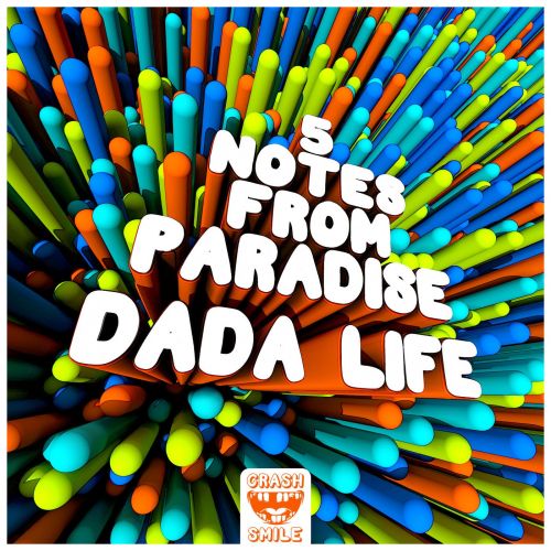 Dada Life - 5 Notes From Paradise (Extended Mix) [2024]