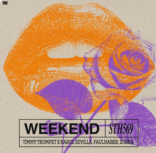 Timmy Trumpet x Karol Sevilla, Faulhaber, ZΩrba - Weekend (Extended Mix's) [2024]